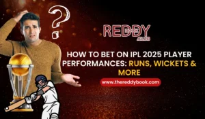 Read more about the article How to Bet on Reddybook IPL 2025 Player Performances: Runs, Wickets & More