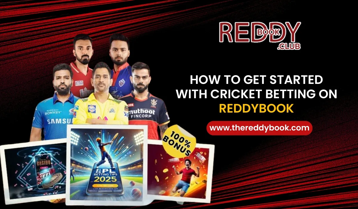You are currently viewing How to Get Started with Cricket Betting on ReddyBook