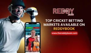 Read more about the article Top Cricket Betting Markets Available on ReddyBook