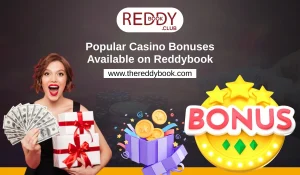 Read more about the article Popular Casino Bonuses Available on Reddybook