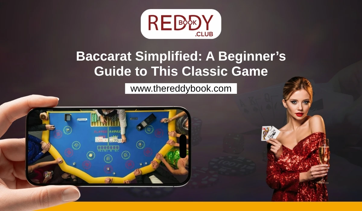 You are currently viewing Baccarat Simplified: Reddybook Guide to This Classic Game