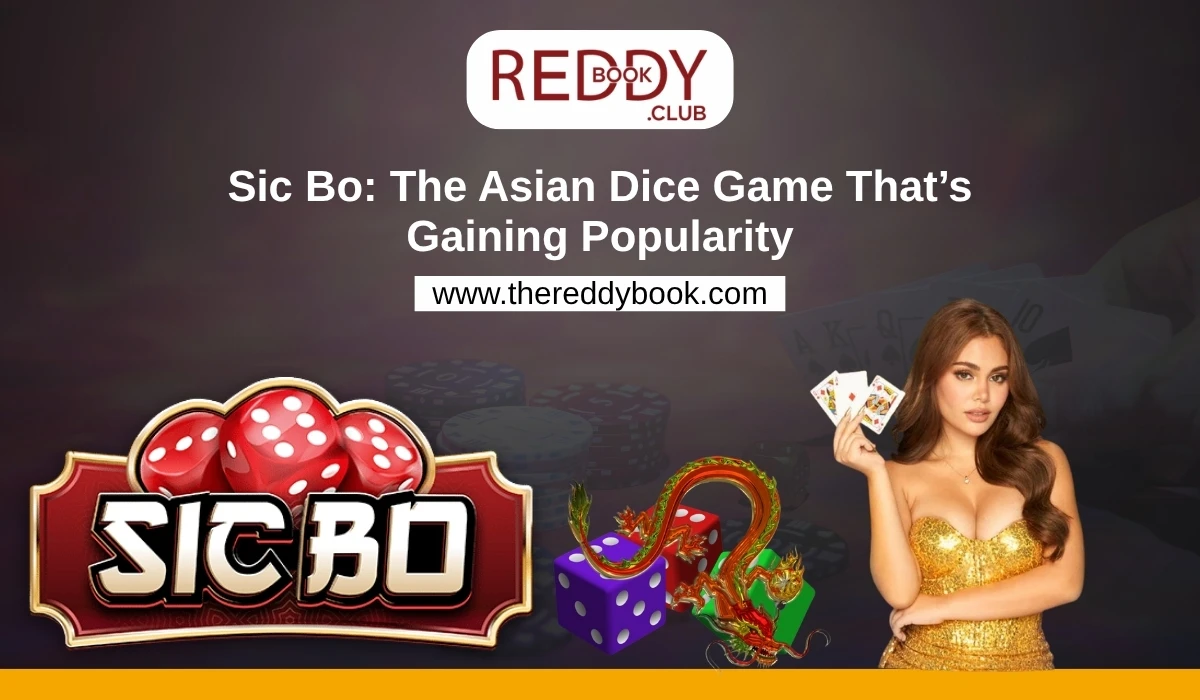 Read more about the article Sic Bo on Reddybook: The Popular Asian Dice Game