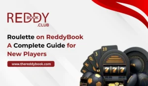 Read more about the article Roulette on ReddyBook: A Complete Guide for New Players