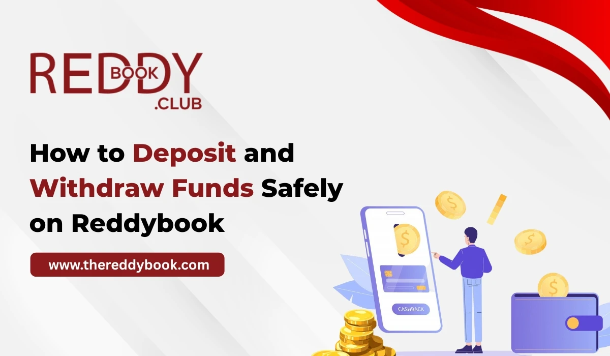 You are currently viewing How to Deposit and Withdraw Funds Safely on Reddybook