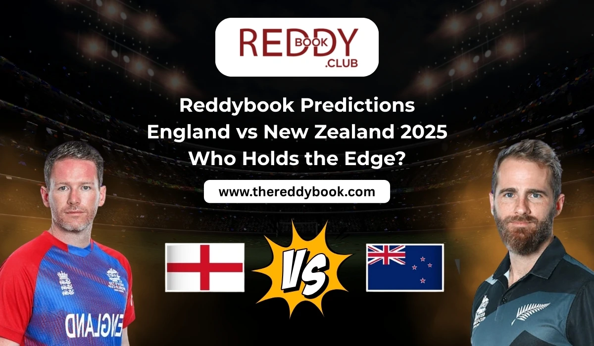 You are currently viewing Reddybook Predictions: England vs New Zealand 2025 – Who Holds the Edge?