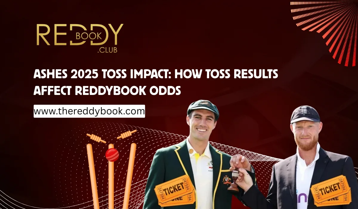 You are currently viewing Ashes 2025 Toss Impact: How Toss Results Affect Reddybook Odds